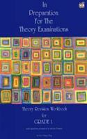 In Preparation For The Theory Exam Grade 1: (In Preparation for the Theory Exam)