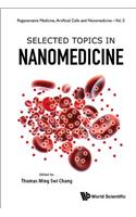 Selected Topics in Nanomedicine