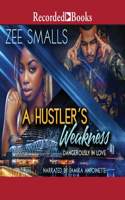 Hustler's Weakness: Dangerously in Love