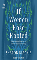 If Women Rose Rooted