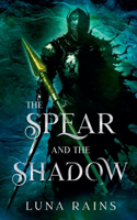 The Spear and the Shadow