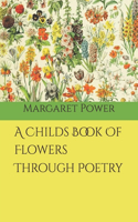 Childs Book Of Flowers Through Poetry