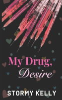 My Drug, Desire