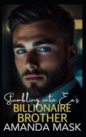Stumbling into Ex's Billionaire Brother