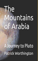 The Mountains of Arabia
