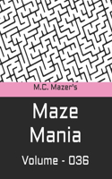 M.C. Mazer's Maze Mania