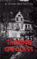 Tapping On Glass