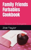 Family Friends Furbabies Cookbook