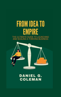 From Idea to Empire