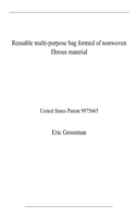 Reusable multi-purpose bag formed of nonwoven fibrous material