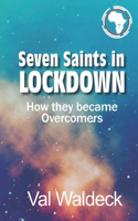 Seven Saints in Lockdown
