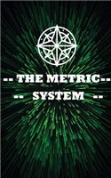 The metric system
