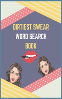 Dirtiest Swear Word Search Book: best dirty naughty swear word search book, large print naughty activity books for adults,120 word search here, adults activity books for relax and p