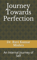 Journey Towards Perfection