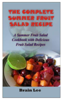 Complete Summer Fruit Salad Recipe