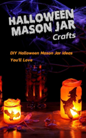 Halloween Mason Jar Crafts