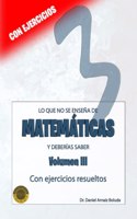 Lo que no se enseña de Matemáticas y deberías saber. Volumen 3