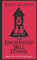 The Enchanted Bell Tower, Book Two