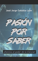 Pasión Por Saber