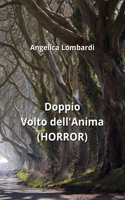 Doppio Volto dell'Anima (HORROR)
