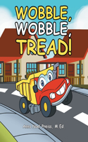 Wobble, Wobble, Tread_