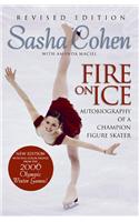Sasha Cohen: Fire on Ice (Revised Edition): Autobiography of a Champion Figure Skater