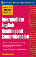 Practice Makes Perfect Intermediate English Reading and Comprehension: (Practice Makes Perfect)