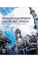 Process Equipment and Plant Design