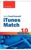 Sams Teach Yourself iTunes Match in 10 Minutes
