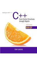 Starting Out with C++: From Control Structures Through Objects, Brief Version Plus Myprogramminglab with Pearson Etext -- Access Card Package