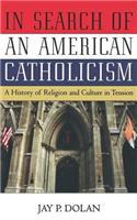 In Search of an American Catholicism