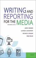 Writing & Reporting for the Media 13e