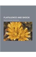 Flatulence and Shock: (English)