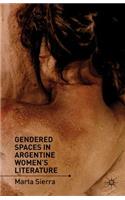 Gendered Spaces in Argentine Women's Literature