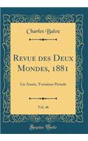 Revue Des Deux Mondes, 1881, Vol. 46