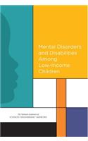 Mental Disorders and Disabilities Among Low-Income Children