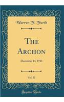 The Archon, Vol. 32: December 14, 1944 (Classic Reprint)