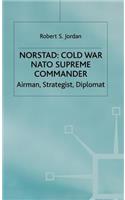 Norstad: Cold-War Supreme Commander