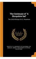 The Centenary of a Shropshire Lad