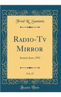 Radio-Tv Mirror, Vol. 37: January-June, 1952 (Classic Reprint)