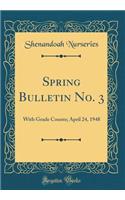 Spring Bulletin No. 3: With Grade Counts; April 24, 1948 (Classic Reprint)