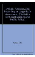 Design, Analysis and Reporting in Large-scale Assessment: (Statistics for Social Science & Public Policy)