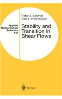 Stability and Transition in Shear Flows