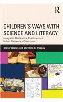 Children's Ways with Science and Literacy