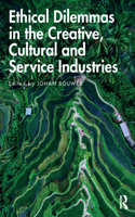 Ethical Dilemmas in the Creative, Cultural and Service Industries