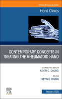 Contemporary Concepts in Treating the Rheumatoid Hand, an Issue of Hand Clinics: Contemporary Concepts in Treating the Rheumatoid Hand, an Issue of Hand Clinics, E-Book(41 Clinics: Orthopedics)
