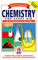Janice Vancleave's Chemistry for Every Kid