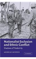 Nationalist Exclusion and Ethnic Conflict