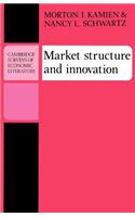 Market Structure and Innovation