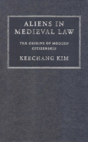 Aliens in Medieval Law